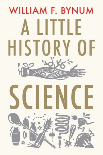 A LITTLE HISTORY OF SCIENCE