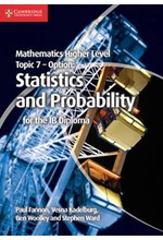 MATHEMATICS HIGHER LEVEL FOR THE IB DIPLOMA OPTION TOPIC 7 STATISTICS AND PROBABILITY