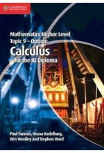 MATHEMATICS HIGHER LEVEL FOR THE IB DIPLOMA OPTION TOPIC 9 CALCULUS