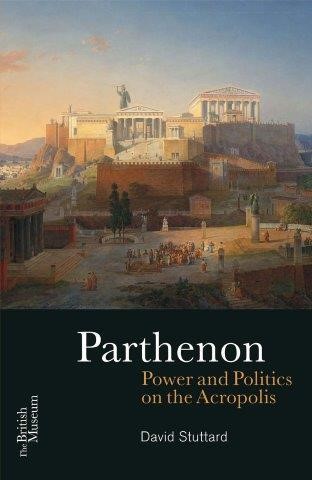 THE PARTHENON-POWER AND POLITICS ON THE ACROPOLIS PB