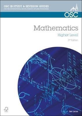 IB MATHEMATICS HIGHER LEVEL REVISION GUIDE SYLLABUS-3RD EDITION