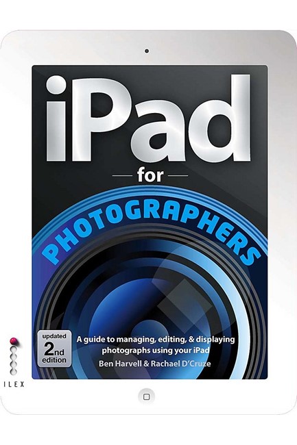 IPAD FOR PHOTOGRAPHERS-2ND EDITION PB