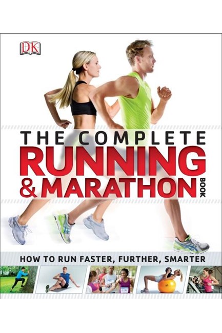 THE COMPLETE RUNNING AND MARATHON BOOK