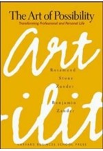 THE ART OF POSSIBILITY-TRANSFORMING PROFESSIONAL AND PERSONAL LIFE HB