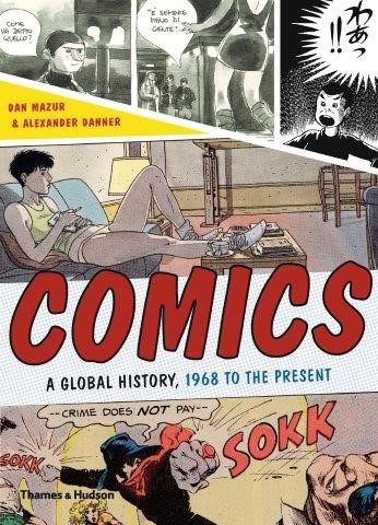 COMICS -A GLOBAL HISTORY, 1968 TO THE PRESENT