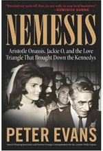 NEMESIS-THE TRUE STORY OF ARISTOTLE ONASSIS, JACKIE O, AND THE LOVE TRIANGLE