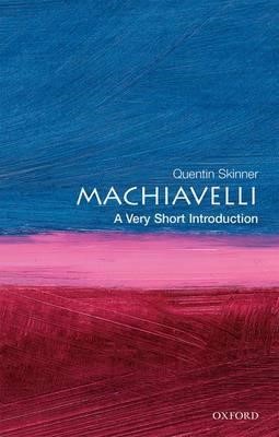 MACHIAVELLI A VERY SHORT INTRODUCTION PB