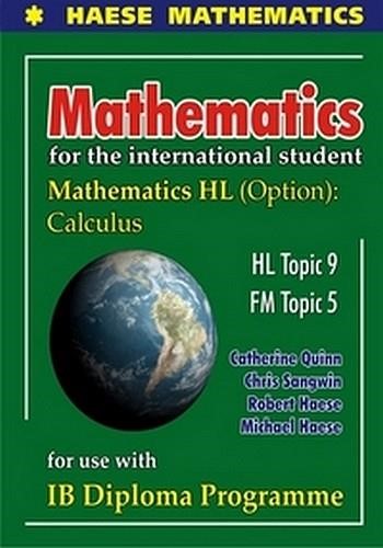 MATHEMATICS FOR THE INTERNATIONAL STUDENT HL-OPTION CALCULUS