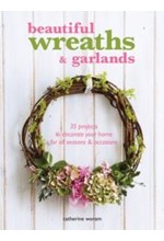 BEAUTIFUL WREATHS AND GARLANDS HB