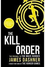 THE MAZE RUNNER 4-THE KILL ORDER PB