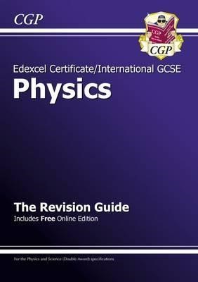 EDEXCEL CERTIFICATE/IGCSE PHYSICS REVISION GUIDE (WITH ONLINE EDITION)