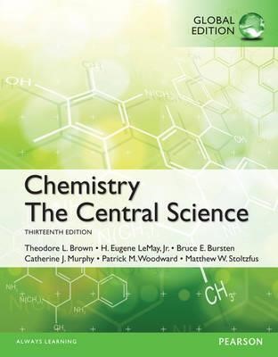 CHEMISTRY THE CENTRAL SCIENCE 13TH ED.