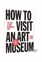 HOW TO VISIT AN ART MUSEUM