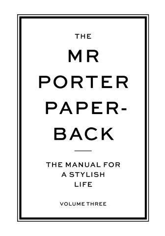 THE MR PORTER PAPERBACK VOL.3