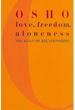 LOVE FREEDOM AND ALONENESS