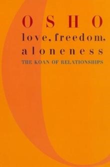 LOVE FREEDOM AND ALONENESS