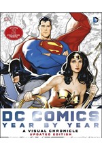 DC COMICS YEAR BY YEAR A VISUAL CHRONICLE