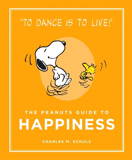 THE PEANUTS GUIDE TO HAPPINESS HB