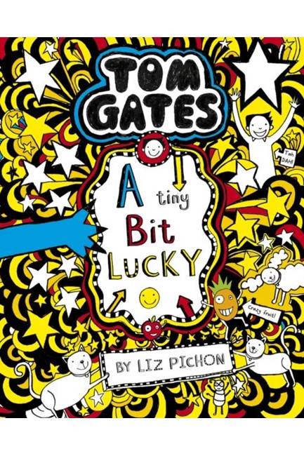 TOM GATES 7- A TINY BIT LUCKY