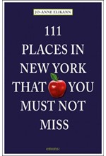 111 PLACES IN NEW YORK THAT YOU MUST NOT MISS