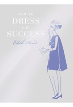 HOW TO DRESS FOR SUCCESS HB