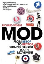 MOD : FROM BEBOP TO BRITPOP, BRITAIN'S BIGGEST YOUTH MOVEMENT