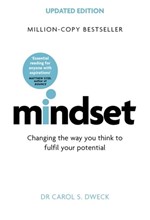 MINDSET - UPDATED EDITION : CHANGING THE WAY YOU THINK TO FULFIL YOUR POTENTIAL