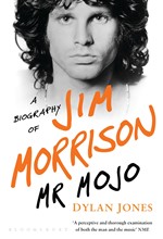 MR MOJO- A BIOGRAPHY OF JIM MORRISON