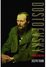 DOSTOEVSKY A WRITER IN HIS TIME