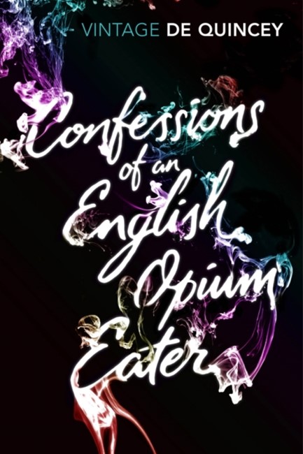 CONFESSIONS OF AN ENGLISH OPIUM-EATER PB