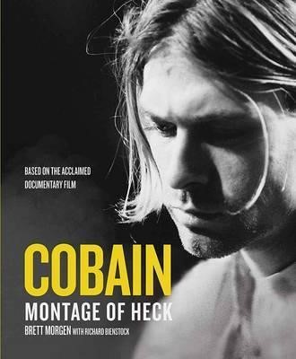 KURT COBAIN A MONTAGE OF HECK