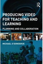 PRODUCING VIDEO FOR TEACHING AND LEARNING