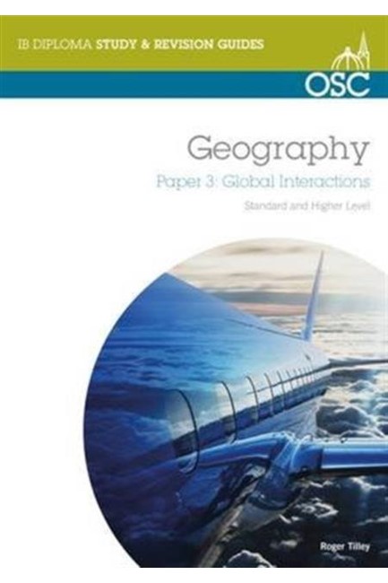 IB GEOGRAPHY PAPER 3 GLOBAL INTERACTIONS S&H LEVEL