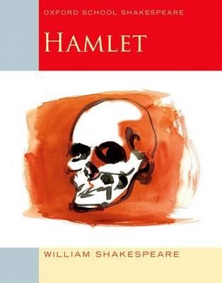 HAMLET-OXFORD SCHOOL SHAKESPEARE PB