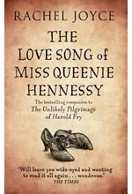 THE LOVE SONG OF MISS QUEENIE HENNESSY : OR THE LETTER THAT WAS NEVER SENT TO HAROLD FRY