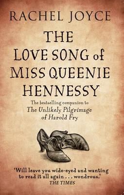 THE LOVE SONG OF MISS QUEENIE HENNESSY : OR THE LETTER THAT WAS NEVER SENT TO HAROLD FRY