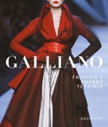 GALLIANO-FASHION'S ENFANT TERRIBLE