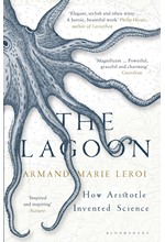 THE LAGOON- HOW ARISTOTLE INVENTED SCIENCE PB