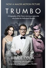 TRUMBO-A BIOGRAPHY OF THE OSCAR-WINNING SCREENWRITER WHO BROKE THE HOLLYWOOD BLACKLIST