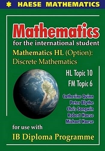 MATHEMATICS FOR THE INTERNATIONAL STUDENT: MATHEMATICS HL (OPTION): DISCRETE MATHEMATICS