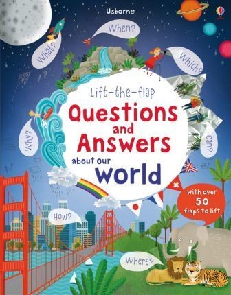 LIFT THE FLAP QUESTIONS AND ANSWERS ABOUT THE WORLD HB