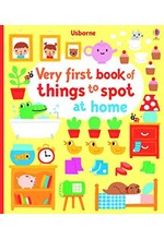 VERY FIRST BOOK OF THINGS TO SPOT AT HOME