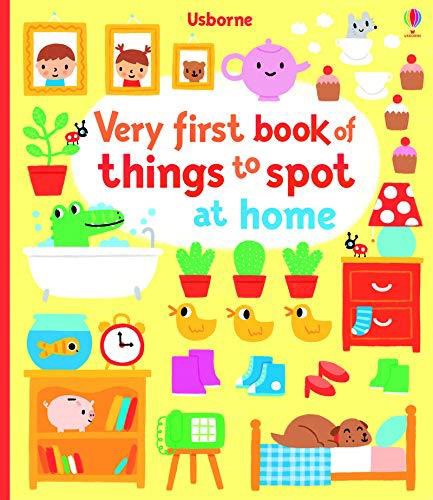 VERY FIRST BOOK OF THINGS TO SPOT AT HOME