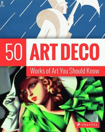 ART DECO-50 WORKS OF ART YOU SHOULD KNOW FX