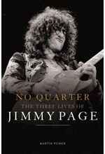 NO QUARTER THE THREE LIVES OF JIMMY PAGE