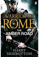 THE AMBER ROAD-WARRIOR OF ROME 6 PB