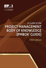 A GUIDE TO THE PROJECT MANAGEMENT BODY OF KNOWLEDGE (PMBOK GUIDE)