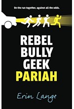 REBEL BULLY GEEK PARIAH PB