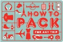 HOW TO PACK FOR ANY TRIP FX