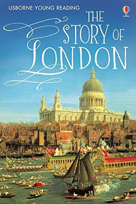 THE STORY OF LONDON-YOUNG READING SERIES 3 HB